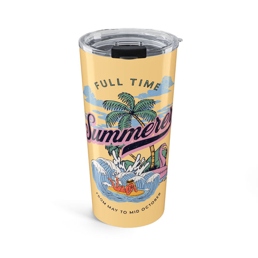 Full Time Summerer Tumbler