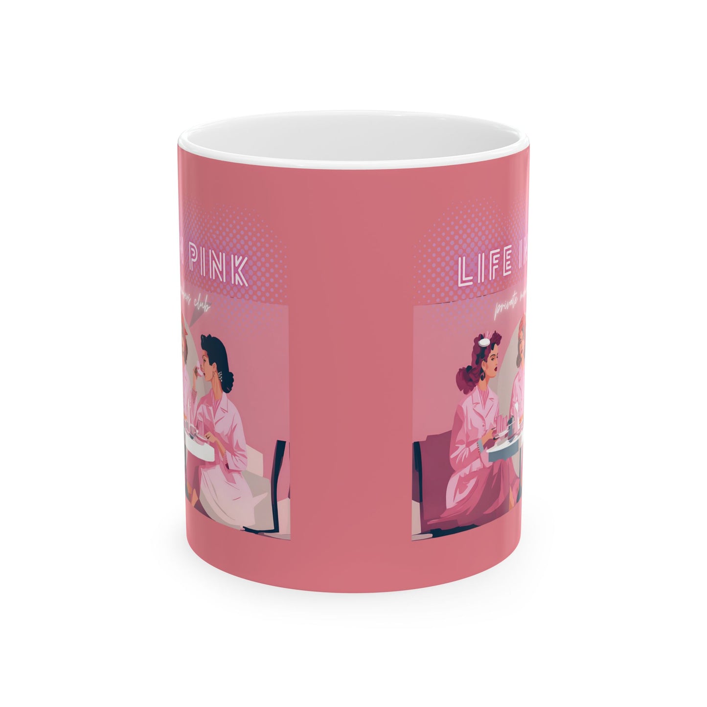 Life in Pink Private Members Club Mug