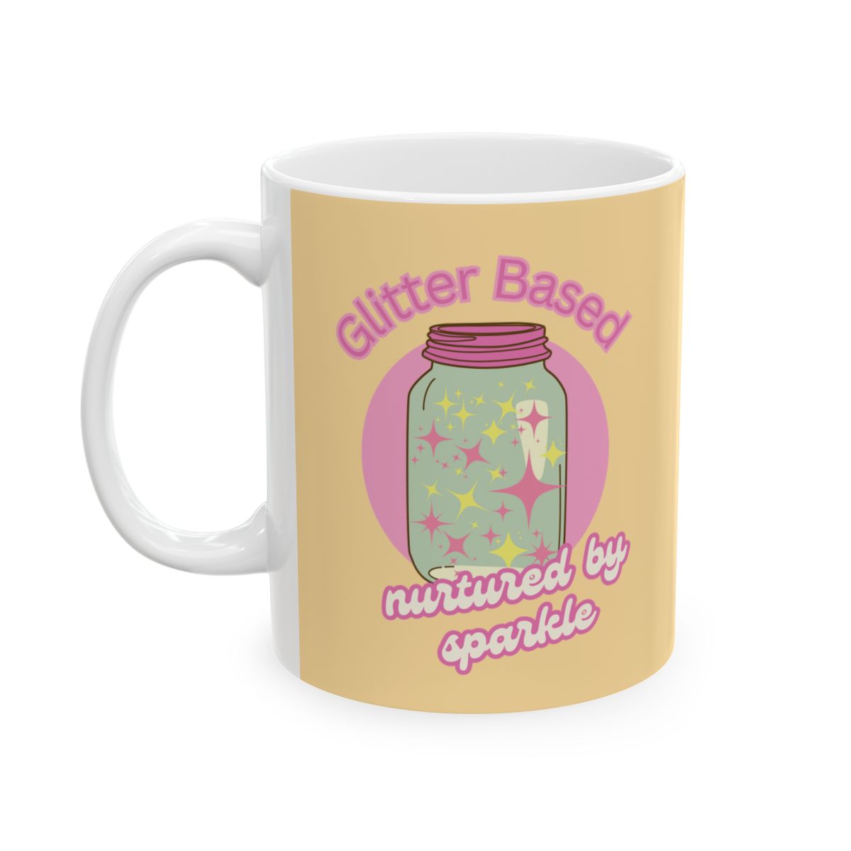 pastel yellow Mug with a design of a pastel colored jar filled with glitter and a funny text "glitter based, nurtured by sparkle" in pink retro aesthetic letters