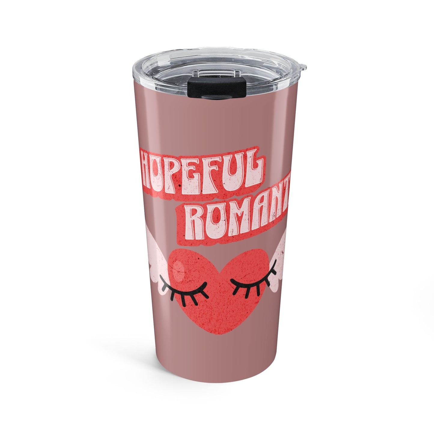 Hopeful Romantic Tumbler