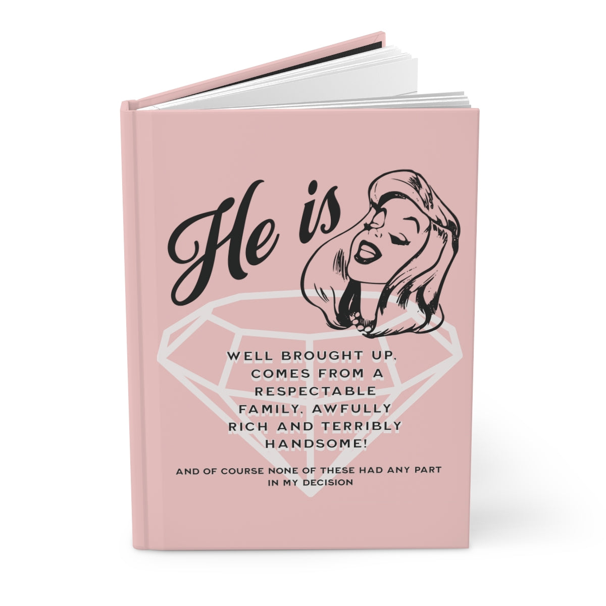 Light Pink hardcover journal with retro woman illustration, a diamond ring and funny text about marrying well.