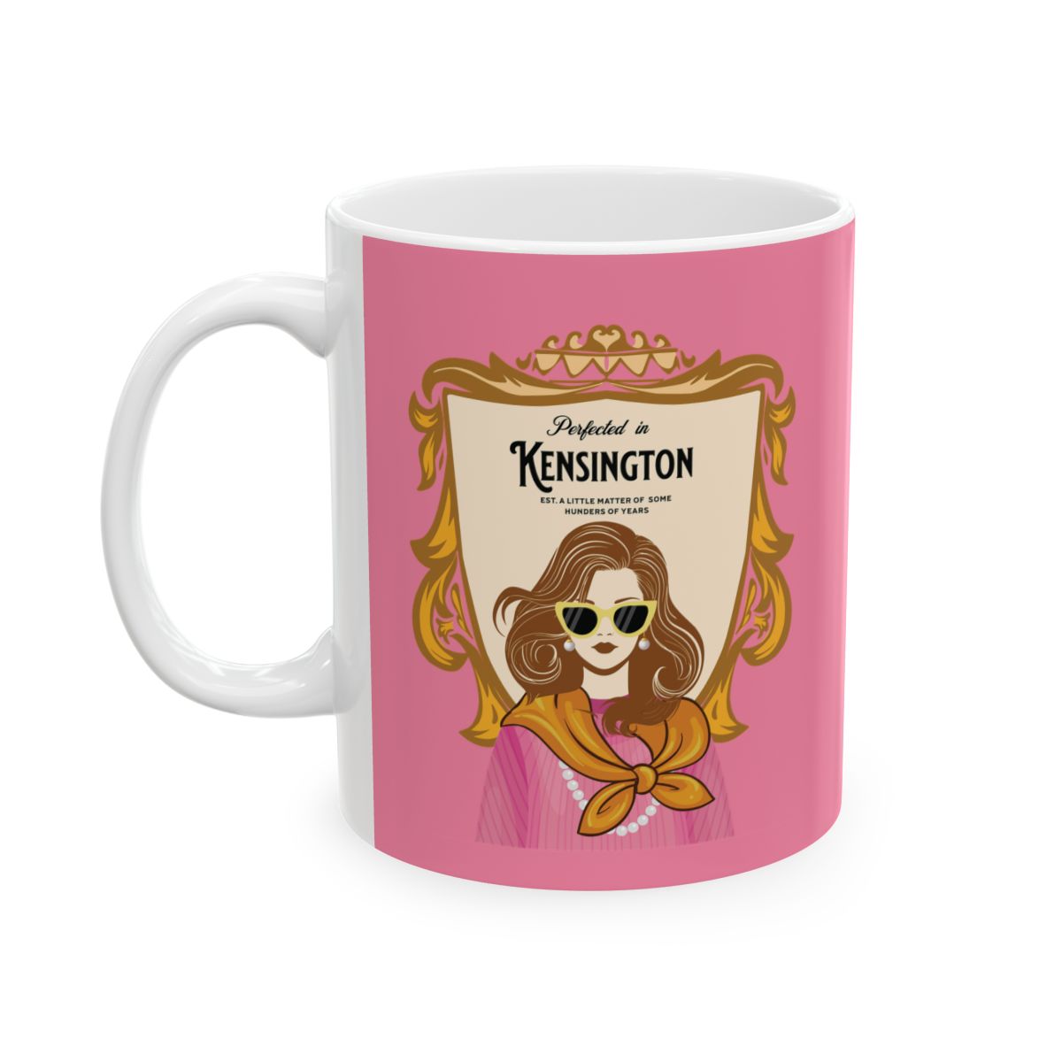 Mug with a design of a young English woman dressed in a pink jumper, pearls and a scarf, she is in a royal aesthetic frame  that has a text "Perfected in Kensington" on a pink background