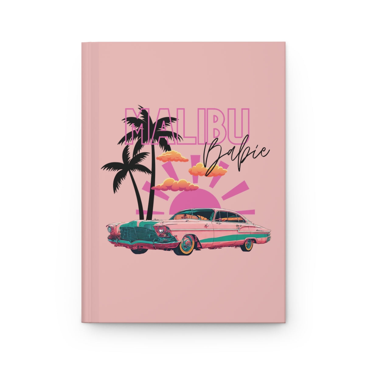 Notebook with pastel pink 'Malibu Babie' design featuring a pink vintage car, palm trees, and orange clouds and pink sun on a pink background