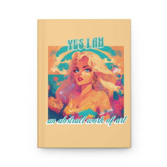 Pastel yellow journal with a stylized illustration of a beautiful blonde girl with blue eyes and 'YES I AM an abstract work of art' text in retro aesthetic letters