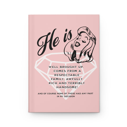 Light Pink hardcover journal with retro woman illustration, a diamond ring and funny text about marrying a rich handsome man.