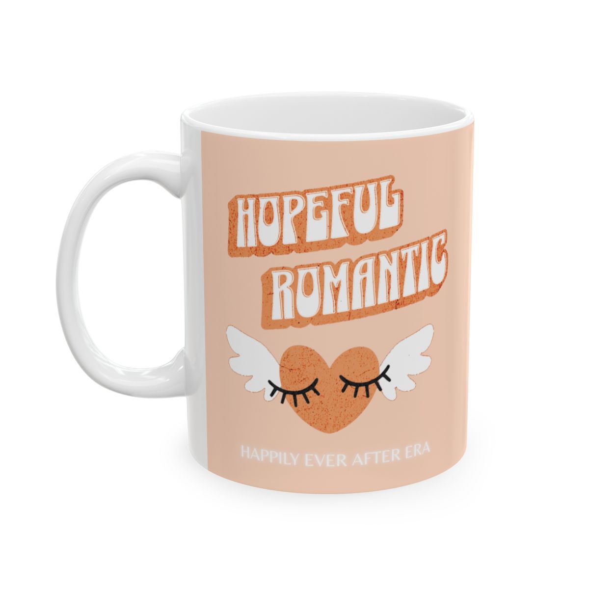 Mug with retro style 'Hopeful Romantic' text and an orange colored heart with wings on a peach background, and text "happily ever after era"