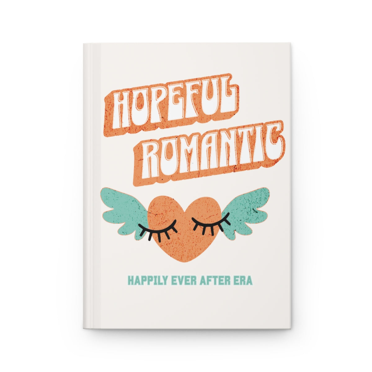 Notebook with an orange retro aesthetic text that says "hopeful romantic" and an orange heart with mint green wings and a text "happily ever after era" underneath
